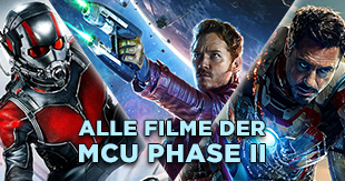 Marvel Cinematic Universe (MCU) - Alle Filme der Phase II