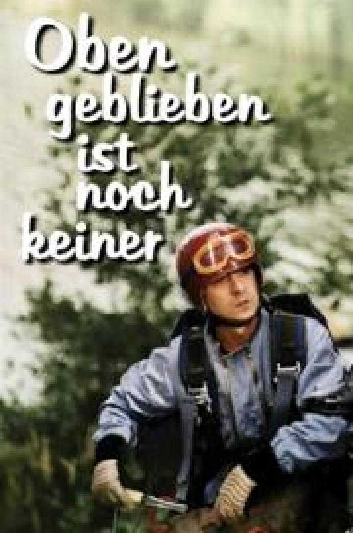Oben Geblieben Ist Noch Keiner Oben geblieben ist noch keiner | Film 1980 - Kritik - Trailer - News