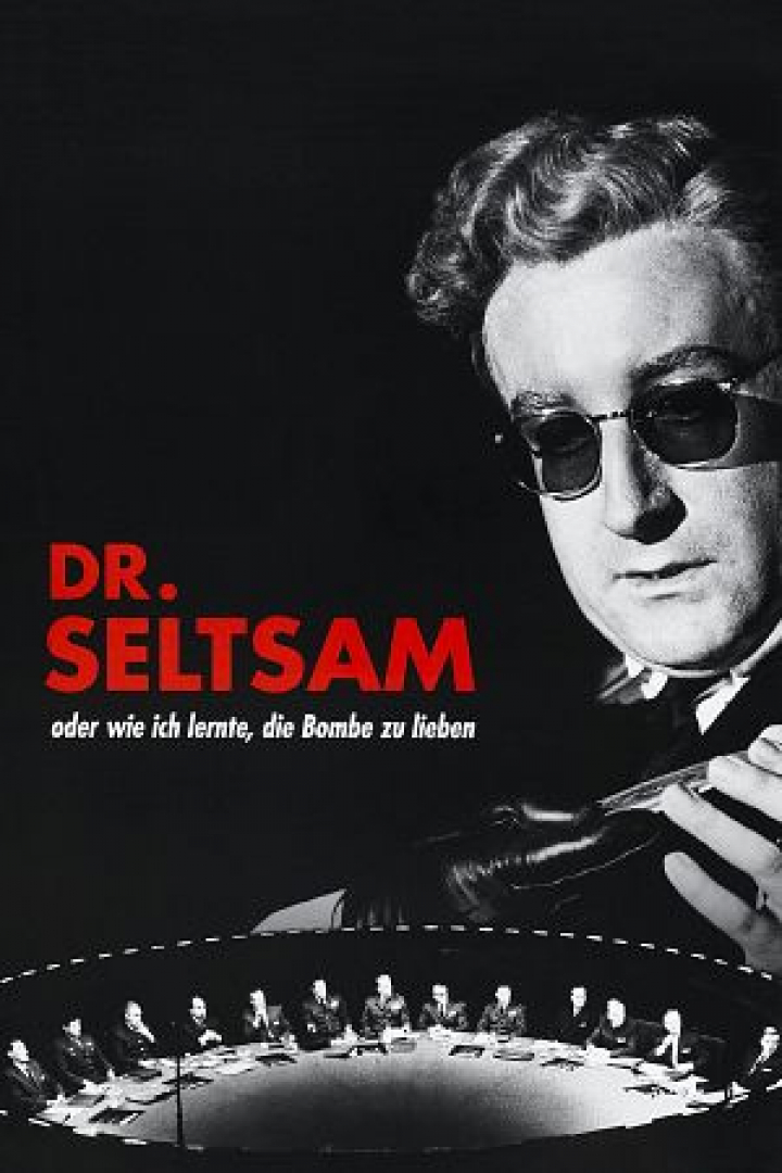 Dr. Seltsam oder Wie ich lernte, die Bombe zu lieben Film 1964 Kritik Trailer News